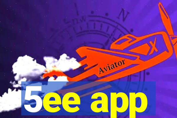5ee app